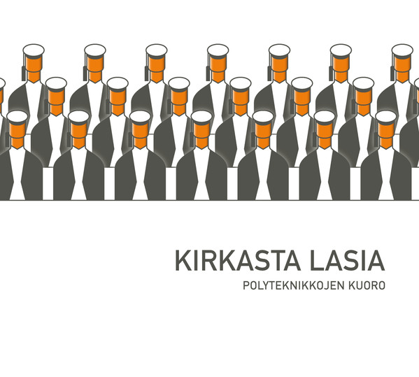 Polyteknikkojen Kuoro – Kirkasta Lasia (2010, CD) - Discogs