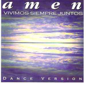 Amen (6) - Vivimos Siempre Juntos (Dance Version) album cover