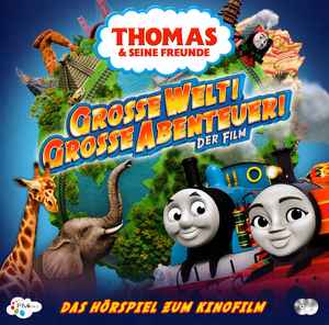 Christoph Jablonka - Thomas & Seine Freunde: Grosse Welt! Grosse Abenteuer - Der Film album cover