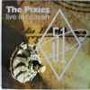 Pixies - Live In Heaven