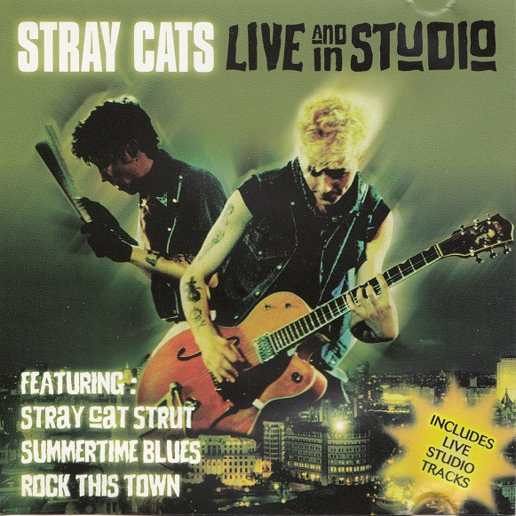 Stray Cats – Live And In Studio (2003, CD) - Discogs