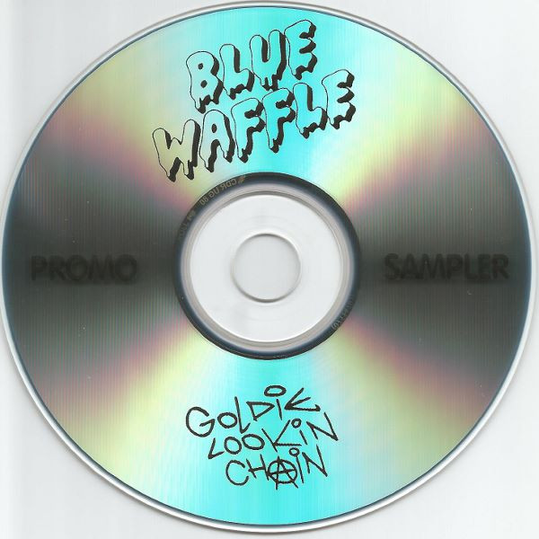 Album herunterladen Goldie Lookin Chain - Blue Waffle Promo Sampler