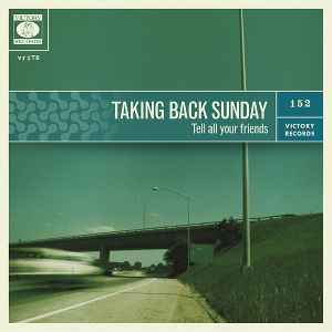 Tell All Your Friends - Taking Back Sunday