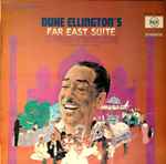 Duke Ellington - The Far East Suite | Releases | Discogs