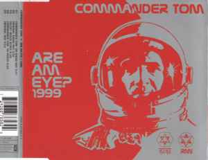 Commander Tom - Are Am Eye? 1999 album cover