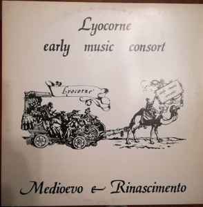 Portada de album Lyocorne Early Music Consort - Medioevo e Rinascimento