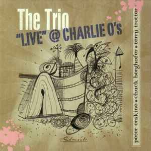 Portada de album Peter Erskine - The Trio - Live @ Charlie O's