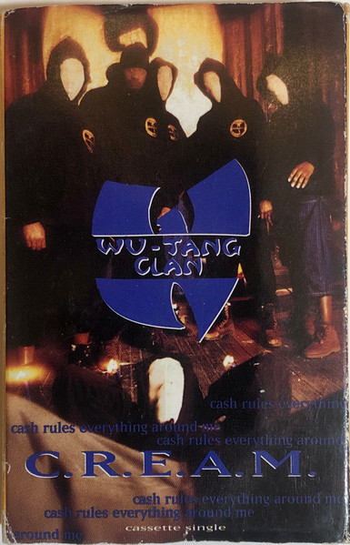 Wu-Tang Clan - C.R.E.A.M. (Cash Rules Everything Around Me 