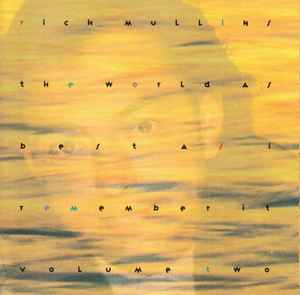 Rich Mullins - The World As Best As I Remember It, Vol. 2 album cover