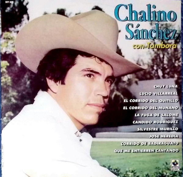 Chalino Sánchez Accomp: Banda Culiacán – Chalino Sánchez Con