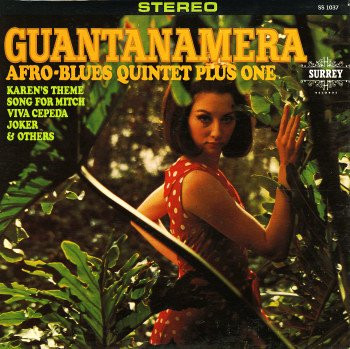 The Afro Blues Quintet Plus One – Guantanamera (1966, Vinyl) - Discogs