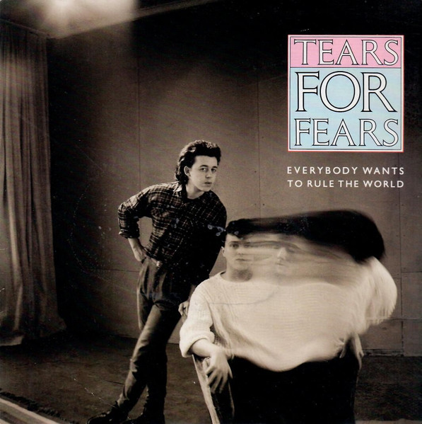 Tears For Fears – Everybody Wants To Rule The World (1985, Vinyl) - Discogs