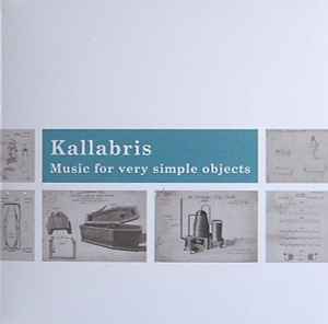 Kallabris - Music For Very Simple Objects album cover