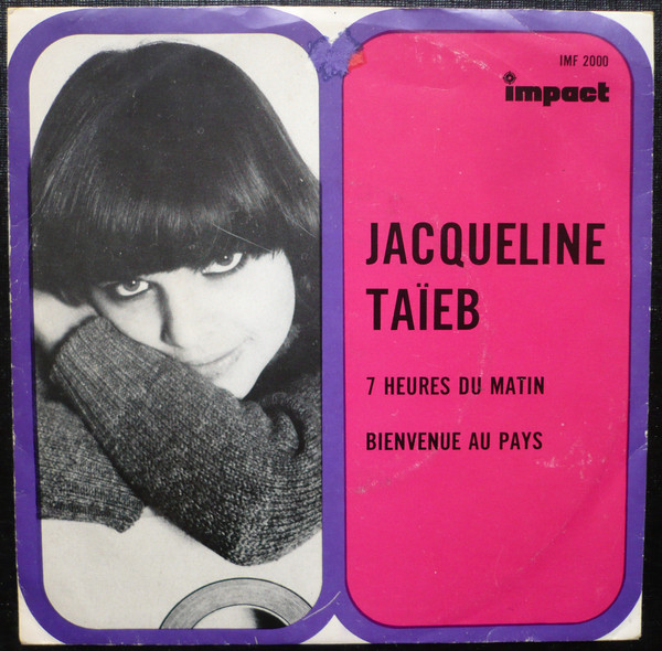 ladda ner album Jacqueline Taïeb - 7 Heures Du Matin Bienvenue Au Pays