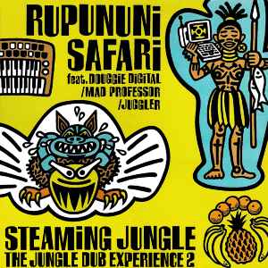 Rupununi Safari - Steaming Jungle (The Jungle Dub Experience 2) album cover