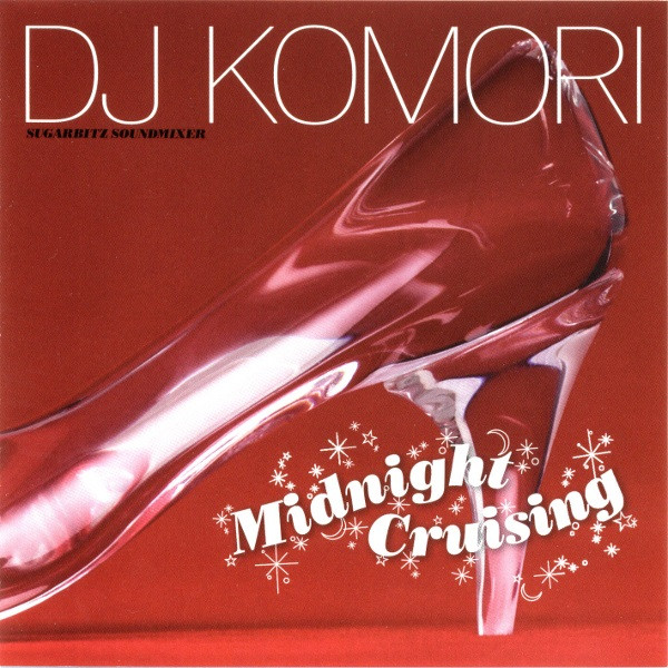 DJ Komori – Midnight Cruising (2007, CD) - Discogs