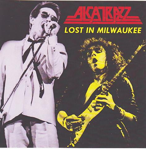 baixar álbum Alcatrazz - Lost In Milwaukee