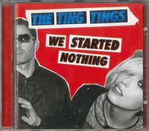 The Ting Tings – We Started Nothing (2008, CD) - Discogs