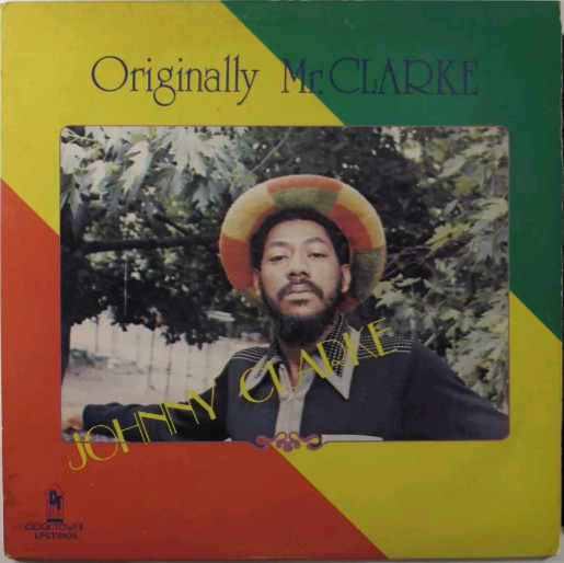 Johnny Clarke – Originally Mr. Clarke (1980, Vinyl) - Discogs