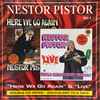 Nestor Pistor - Nestor Pistor Vol. 1 “Here We Go Again” & “Live
