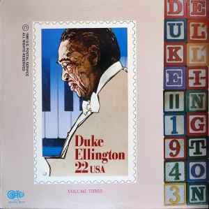 Volume Three - 1943 - Duke Ellington And His Orchestra