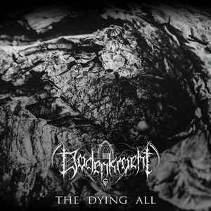 Dodenkrocht - The Dying All album cover