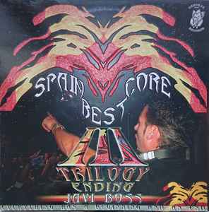 Spain Best Core III - Trilogy Ending - Javi Boss