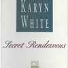 Karyn White - Secret Rendezvous