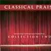 Various - Classical Praise Collection Two (Hymns And Contemporary Praise Music)