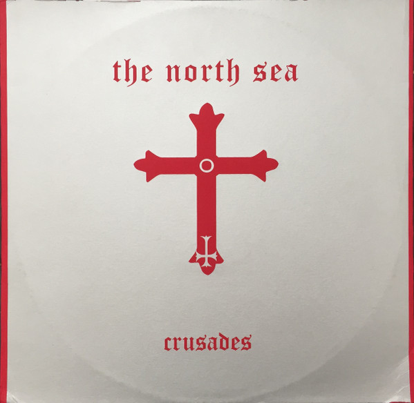 lataa albumi The North Sea - Crusades
