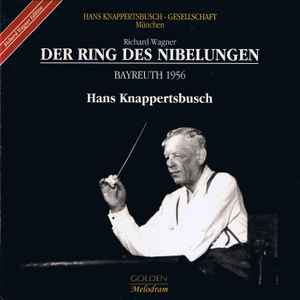 Richard Wagner - Hans Knappertsbusch, Bayreuth 1956 – Der Ring Des