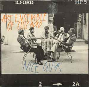 The Art Ensemble Of Chicago - Nice Guys