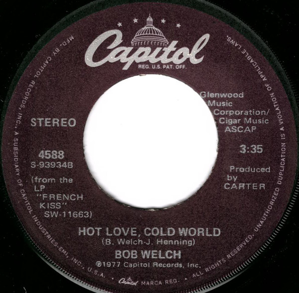 Bob Welch – Hot Love, Cold World / Danchiva (1977, Winchester