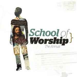 The School Of Worship - Christ In Me album cover