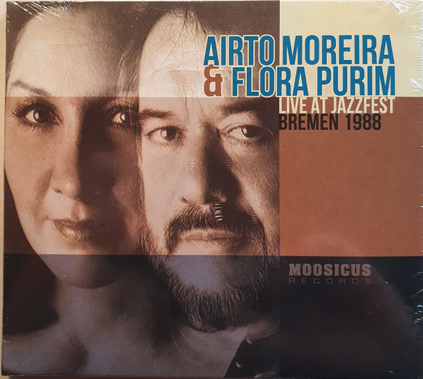 Airto Moreira & Flora Purim – Live At Jazzfest Bremen 1988 (2021 