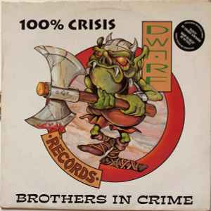 100% Crisis - Brothers In Crime