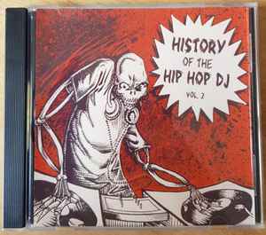 DJ History - History Of The Hip Hop DJ Volume 2 album cover
