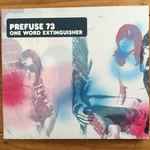 Prefuse 73 – One Word Extinguisher (2003, CD) - Discogs