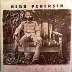 Herb Pedersen - Southwest