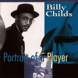 Billy Childs - Portrait Of A Player album cover