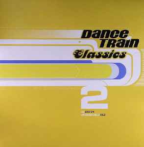 Dance Train Classics Vinyl 2 - Various