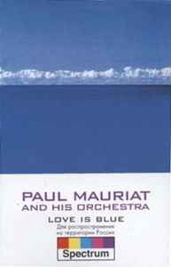 Paul Mauriat And His Orchestra Love Is Blue 00 Cassette Discogs