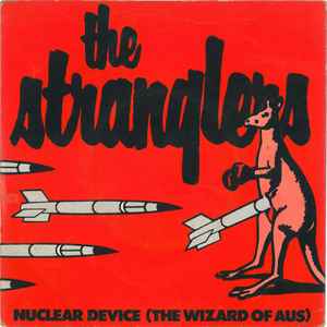 Nuclear Device (The Wizard Of Aus) - The Stranglers
