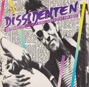 Dissidenten - Germanistan – I Wish I Could Stay Far Away album cover