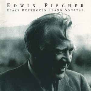 Edwin Fischer - Edwin Fischer Plays Beethoven Piano Sonatas album cover