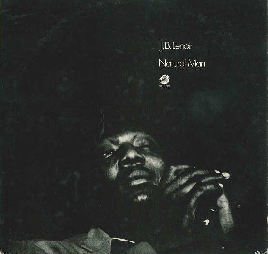 J.B. Lenoir – Natural Man (1975, Vinyl) - Discogs