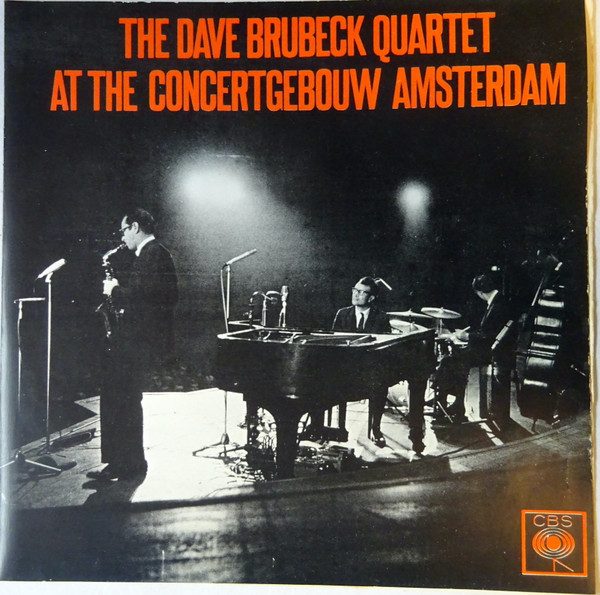 The Dave Brubeck Quartet - At The Concertgebouw Amsterdam | Releases ...