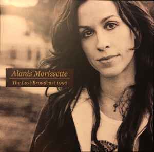 Alanis Morissette - The Lost Broadcast 1996 album cover