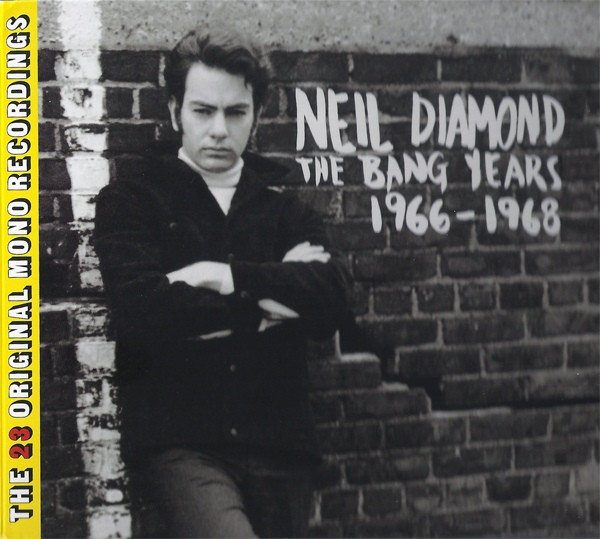 Neil Diamond - The Bang Years 1966-1968 | Releases | Discogs