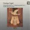 György Ligeti, Arditti-String-Quartet* - Streichquartett Nr.1 / Streichquartett Nr. 2